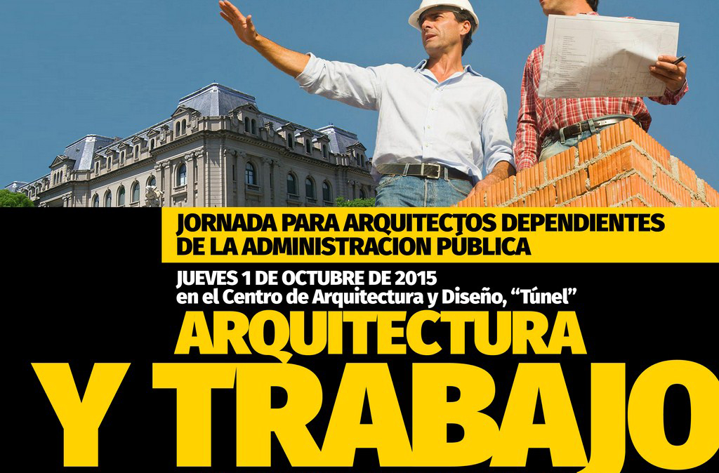 Arquitectura y Trabajo: Jornada para Arquitectos Dependientes de la Administración Pública